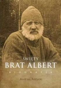 Święty Brat Albert - biografia
