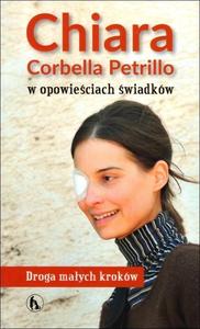Chiara Corbella Petrillo w opowieściach świadków. Droga małych kroków