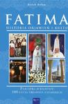 Fatima. Historia objawień i kultu