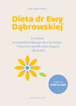 Dieta dr Ewy Dąbrowskiej® Fenomen samouzdrawiającego się organizmu. Naturalny sposób wspomagania płodności