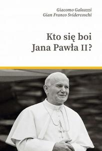 Kto si臋 boi Jana Paw艂a II?