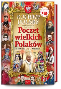 Kocham Polsk臋. Poczet wielkich Polak贸w