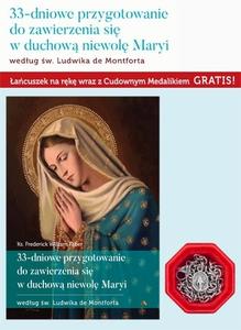 33-dniowe przygotowanie do zawierzenia siÄ™ w duchowÄ… niewolÄ™ Maryi wedÅ‚ug Å›w. Ludwika de Montforta 