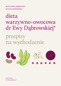 Dieta warzywno-owocowa dr Ewy Dąbrowskiej ® Przepisy na wychodzenie