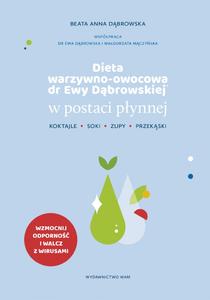 Dieta warzywno-owocowa dr Ewy Dąbrowskiej® w postaci płynnej