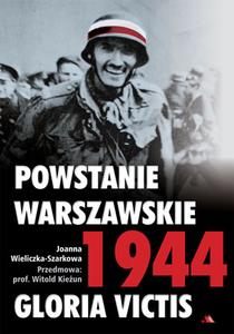 Powstanie Warszawskie 1944. Gloria Victis
