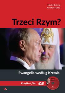 Trzeci Rzym? Ewangelia wed艂ug Kremla