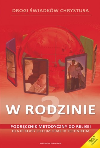 5.3. W rodzinie. Podręcznik metodyczny dla 3 klasy liceum i 4 technikum