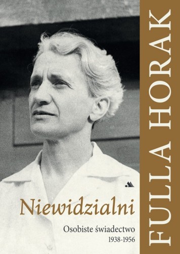 Niewidzialni. Osobiste świadectwo 1938-1956 (ostatni egz.)