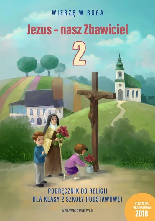 1.7.1. Jezus - nasz Zbawiciel. Podręcznik do religii dla klasy 2 szkoły podstawowej