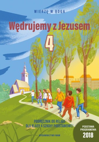 2.6.1. Wędrujemy z Jezusem. Podręcznik do religii dla klasy 4 szkoły podstawowej
