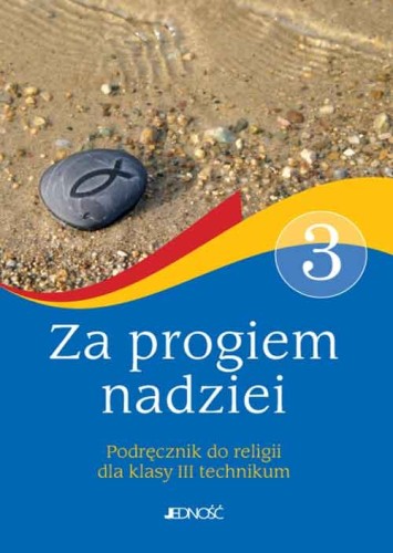 6.2.J. Klasa III technikum "Za progiem nadziei". Podręcznik do religii (2 szt.)