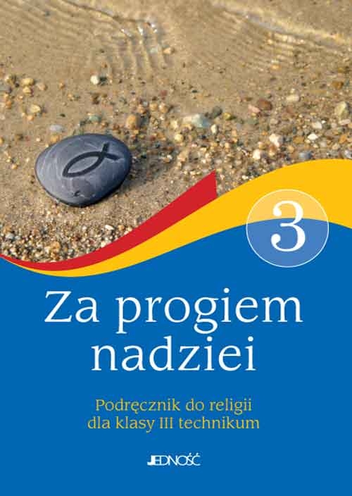 6.2.J. Klasa III technikum "Za progiem nadziei". Podręcznik do religii (2 szt.)