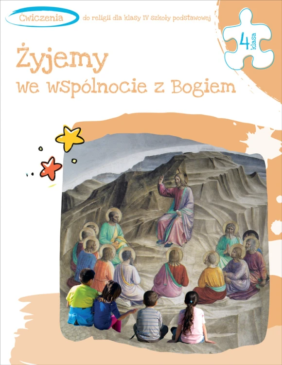 5.4.St. Ćwiczenia dla klasy IV szkoły podstawowej „Żyjemy we wspólnocie z Bogiem”