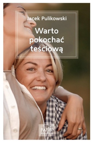 Warto pokochać teściową