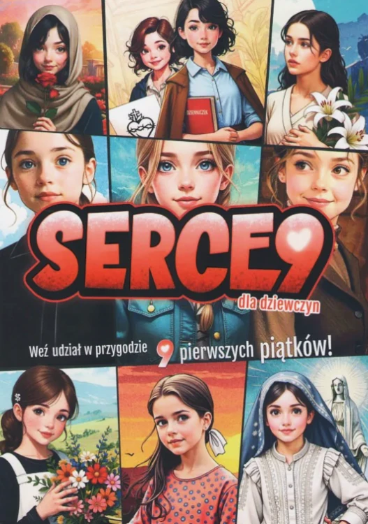 Serce 9 dla dziewczyn. Weź udział w przygodzie 9 pierwszych piątków! (oprawa miękka)