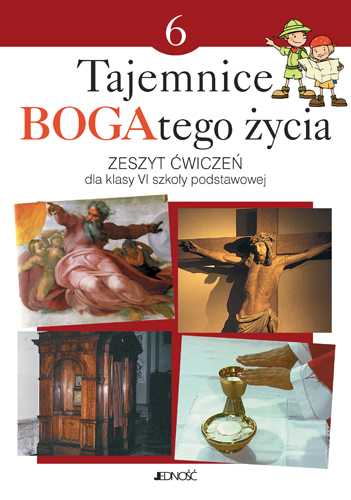 1.8.4.J.  Klasa VI "Tajemnice BOGAtego życia". Zeszyt ćwiczeń (ost. szt.)