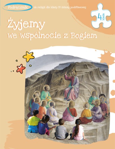 5.3.St. Podręcznik do nauki religii dla IV klasy szkoły podstawowej „Żyjemy we wspólnocie z Bogiem”