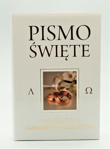 Pismo Święte Starego i Nowego Testamentu (obwoluta: Pamiątka Sakramentu Małżeństwa, kolor okładki: biały)
