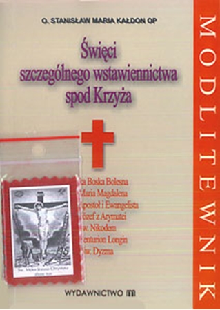Święci szczególnego wstawiennictwa spod Krzyża
