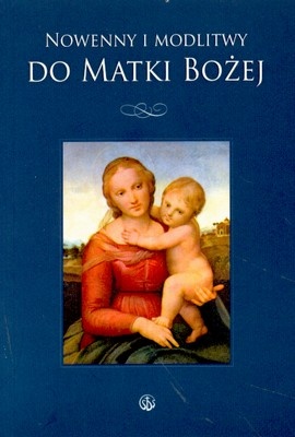 Nowenny i modlitwy do Matki Bożej