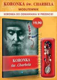 Koronka do św. Charbela. Modlitewnik - z koronką i obrazkiem w prezencie