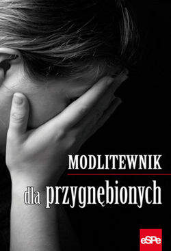 Modlitewnik dla przygnębionych