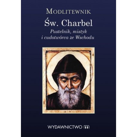 Św. Charbel. Modlitewnik