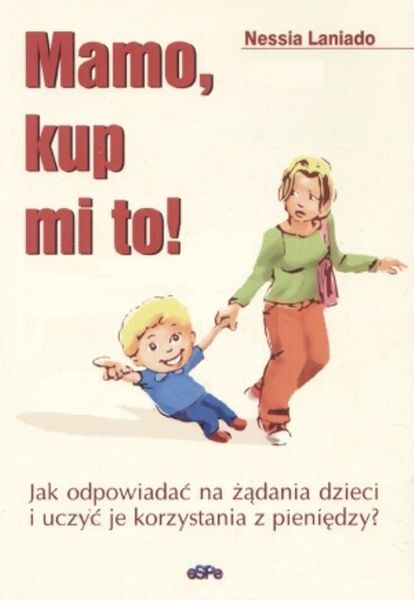 Mamo, kup mi to!