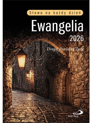 Ewangelia 2026. Droga, Prawda i Życie (oprawa broszurowa, mały format)