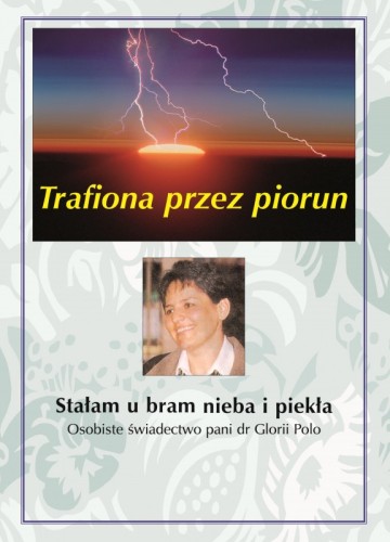 Trafiona przez piorun. Stałam u bram nieba i piekła