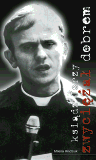 Ksiądz Jerzy zwyciężał dobrem (oprawa twarda)