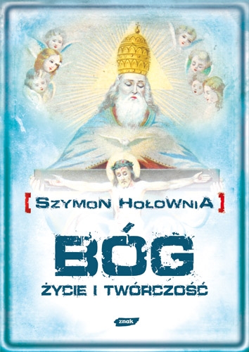 Bóg. Życie i twórczość (oprawa miękka)