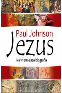 Jezus . Najwierniejsza biografia