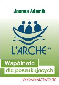 L`Arche. Wspólnota dla poszukujących