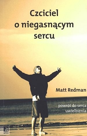 Czciciel o niegasnącym sercu