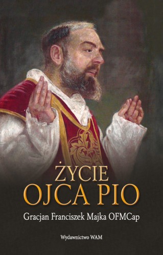 Życie Ojca Pio
