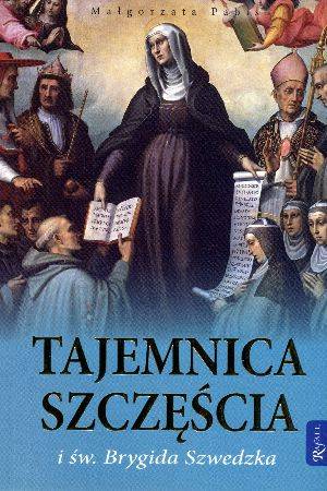 Tajemnica szczęścia i św. Brygida Szwedzka (ostatnie 2 szt.)