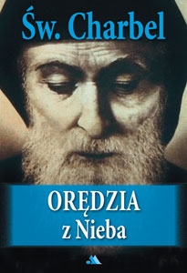 Św. Charbel. Orędzia z Nieba