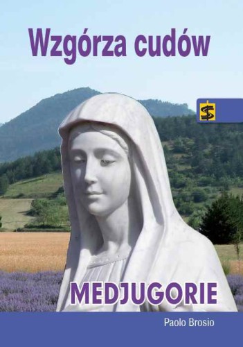 Wzgórza Cudów. Medjugorje