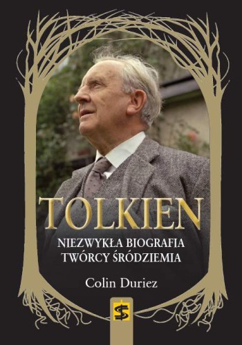 Tolkien. Niezwykła biografia twórcy Śródziemia