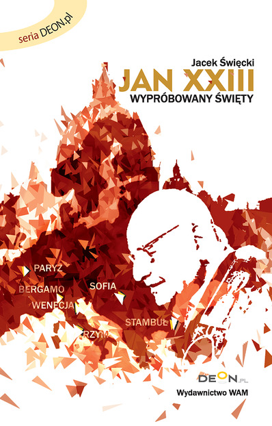 Jan XXIII - wypróbowany święty
