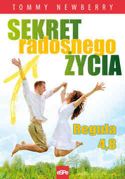 Sekret radosnego życia. Reguła 4,8