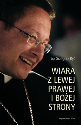 Wiara z lewej, prawej i Bożej strony. Zapis drogi z ćwierćwiecza