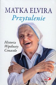 Przytulenie. Historia wspólnoty Cenacolo