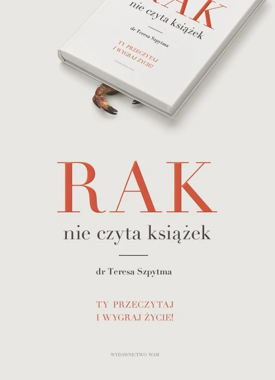 Rak nie czyta książek. Ty przeczytaj i wygraj życie