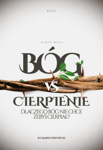 Bóg vs cierpienie. Dlaczego Bóg nie chce żebyś cierpiał? (2CD z książeczką)