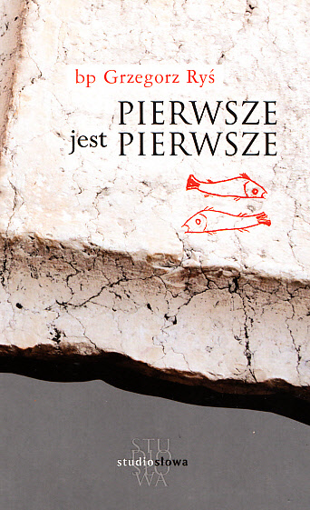 Pierwsze jest pierwsze