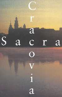 Cracovia Sacra.  Pięćdziesiąt kościołów Krakowa