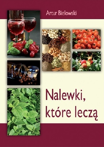 Nalewki, które leczą